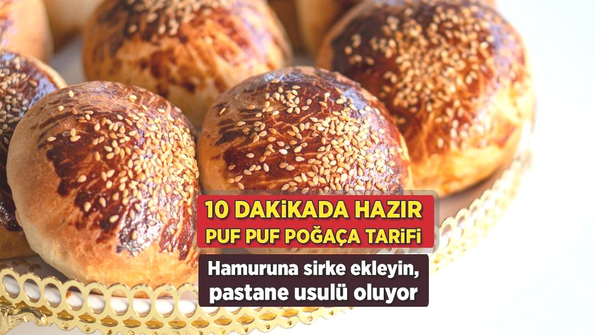 10 dakikada hazır puf puf poğaça tarifi! Hamura sirke ekleyin, bayatlamayan pastane usulü