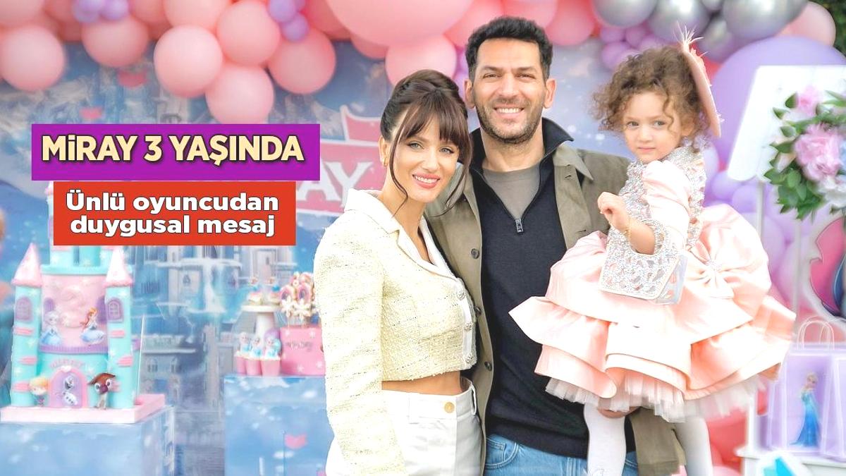 Miray 3 yaşında! Murat Yıldırım’dan kızına duygusal doğum günü mesajı