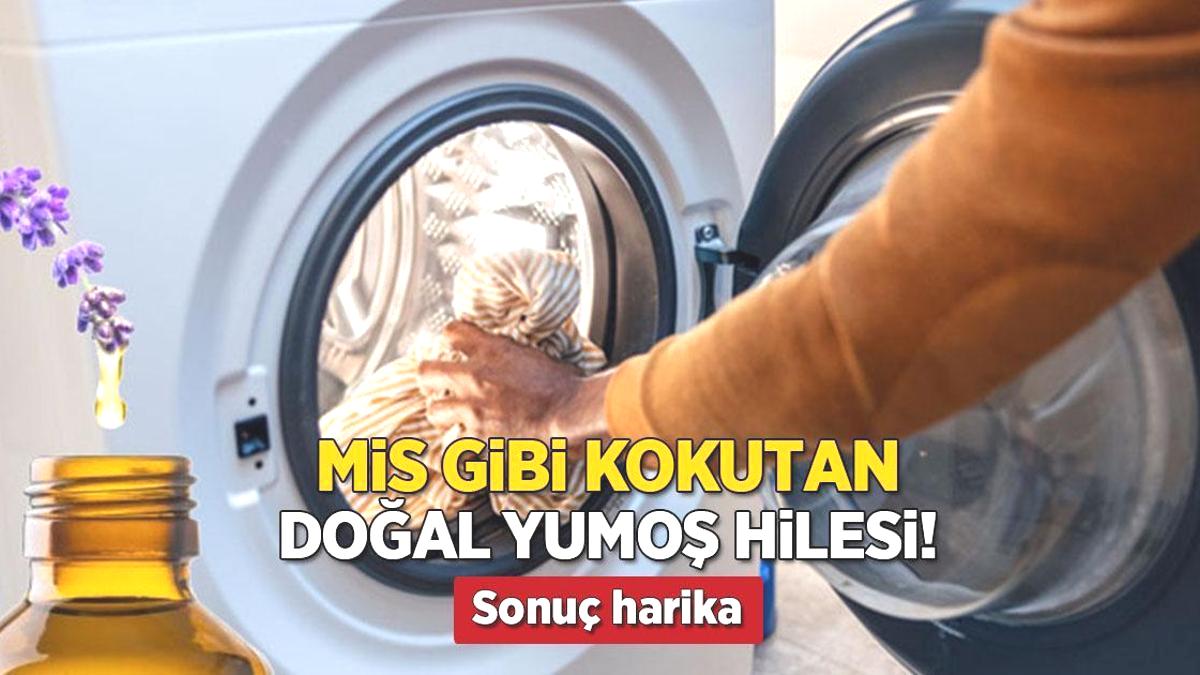 Mis gibi kokutan yumoş hilesi! Makinenin ilk gözüne damlatın, sonuç harika