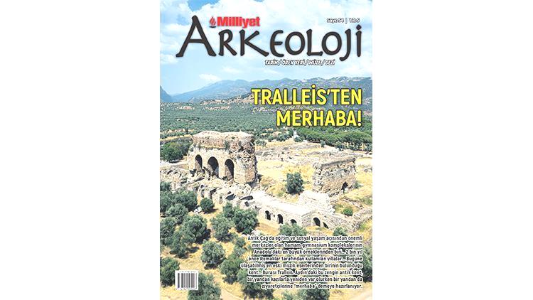 Tarih rotasındaki yeni durak Milliyet Arkeoloji’de