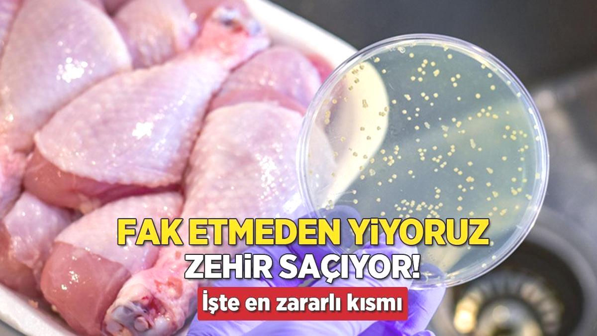 Tavuğun en zararlı kısmı! Severek tüketilse de kalbi ve vücudu zehirliyor