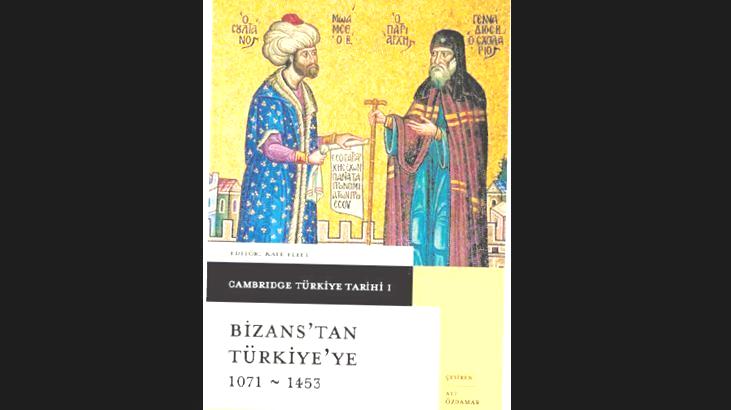 Bizans’tan Türkiye’ye uzanan yol