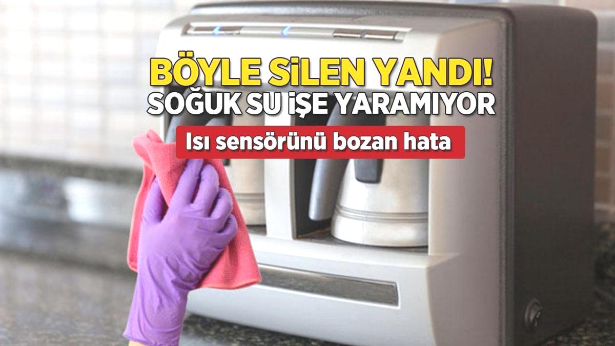 Kahve makinesini böyle silen yandı! Soğuk su işe yaramıyor: Isı sensörünü bozan hata