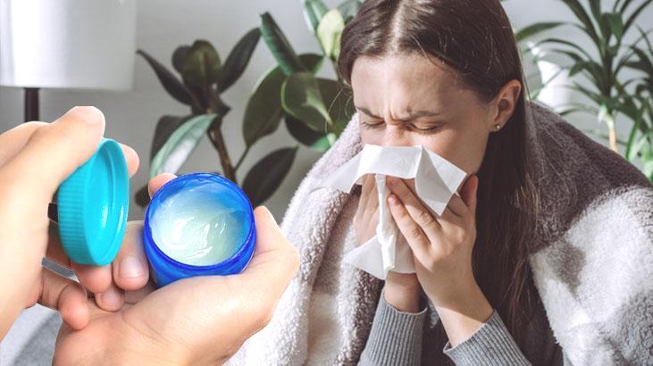 Grip kapıyı çaldığında yara bandına sürün! Soğuk algınlığını hafifleten vicks hilesi