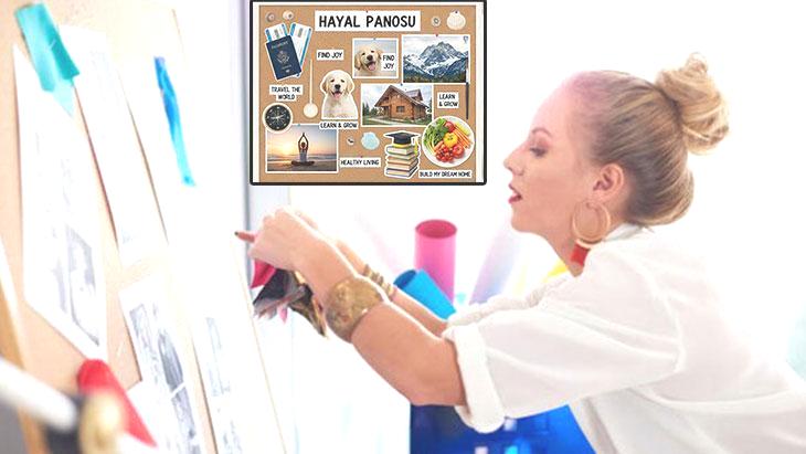 Hedefleri görselleştiriyor! Hayal panosu ve manifest etmek bilimsel mi, efsane mi?