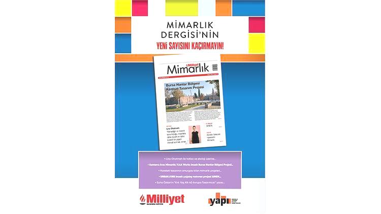 Milliyet Mimarlık Dergisi’nin 64’üncü sayısı bu pazar bayilerde